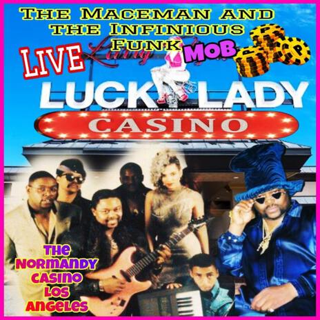The Maceman and the Infinious Funk mob and GWEN live at the Normandy Casino, Pt. 2 (Live) | Boomplay Music