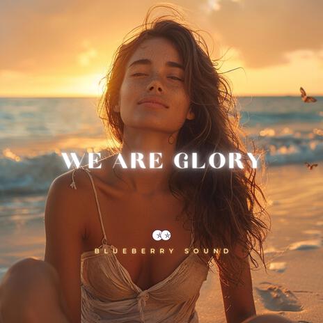 We are glory | Boomplay Music