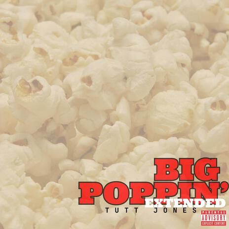Big Poppin' (Extended)