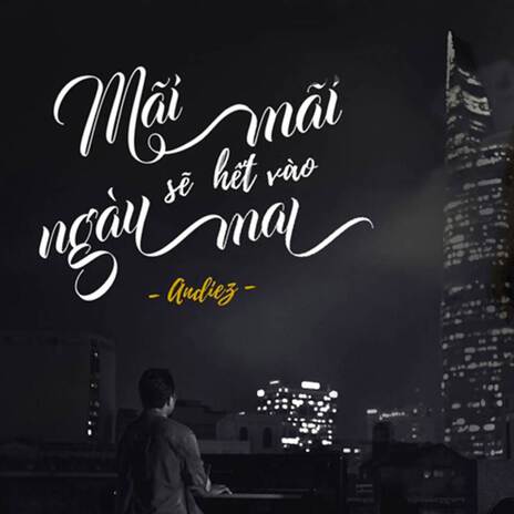 Mãi Mãi Sẽ Hết Vào Ngày Mai