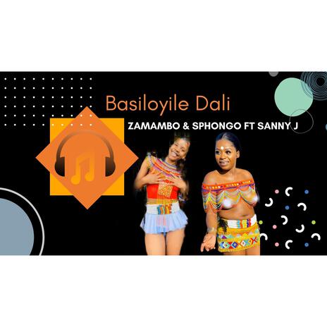 Basiloyile Dali ft. Zamambo Mkhize & Sphongo | Boomplay Music