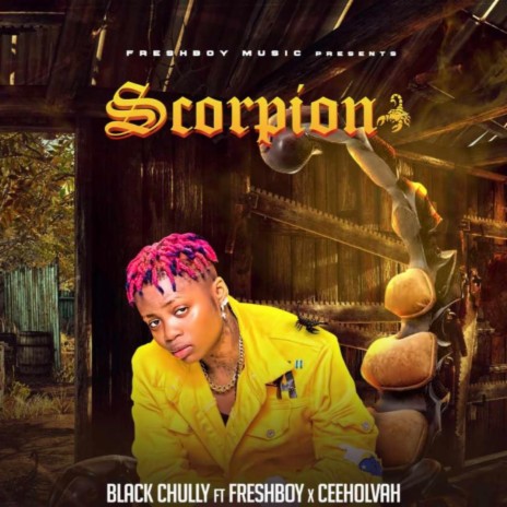 Scorpion (feat. Freshboy & Ceeholvah) | Boomplay Music