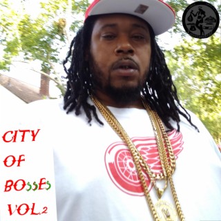City of Bo$$e$, Vol. 2