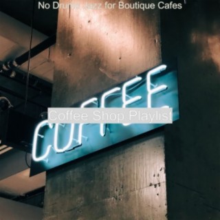 No Drums Jazz for Boutique Cafes