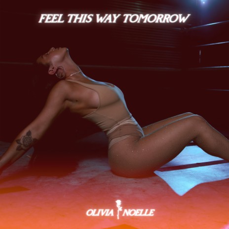 Feel This Way Tomorrow | Boomplay Music