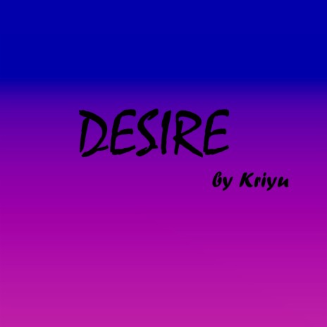 Desire | Boomplay Music