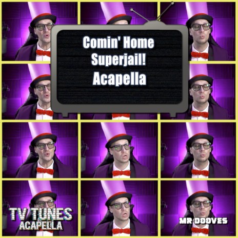 Comin' Home (From Superjail!) (Acapella)