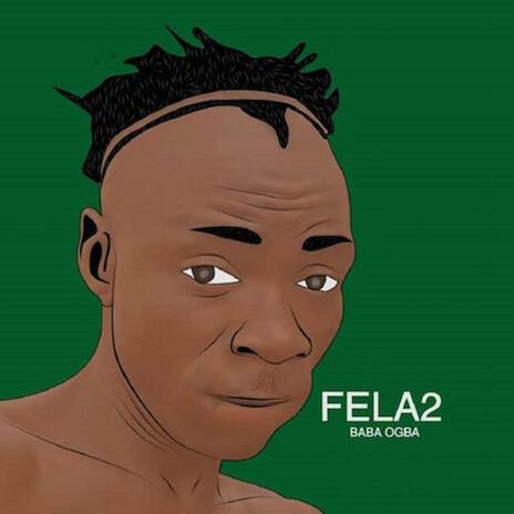 Fela2 Okro Ogbolo Egusi | Boomplay Music