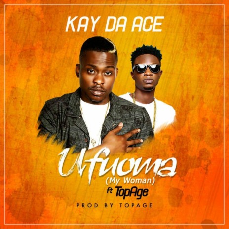 Ufuoma (My Woman) [feat. Top Age] | Boomplay Music