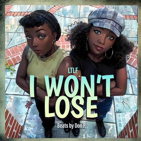 I Won't Lose | Boomplay Music