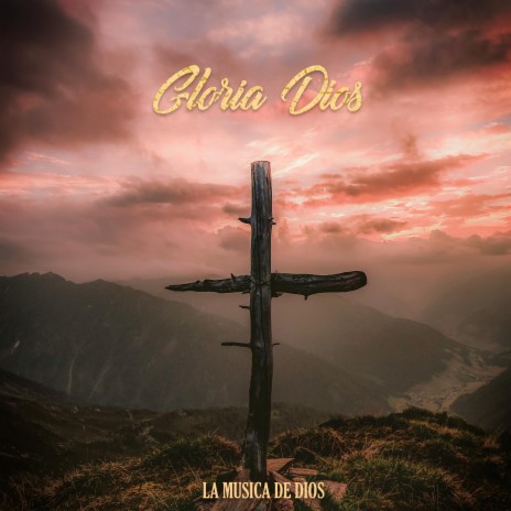 Dios Sea La Gloria | Boomplay Music
