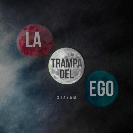 La Trampa Del Ego | Boomplay Music