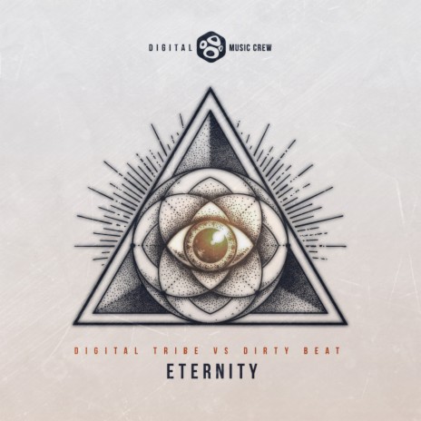 Eternity ft. Digital Tribe | Boomplay Music