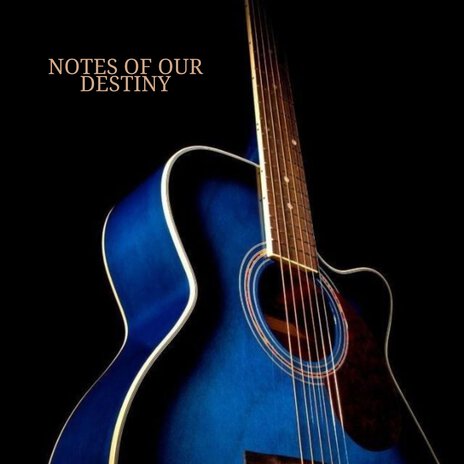 Notes Of Our Destiny ft. Celtic Spirit & Paul Latin | Boomplay Music