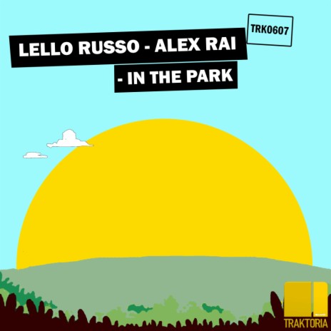 In The Park (Original Mix) ft. Alex Rai