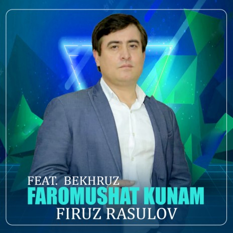 Faromushat Kunam ft. Bekhruz