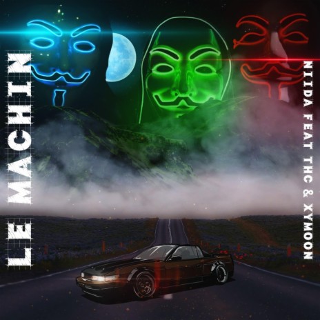 Le Machin ft. Xymoon & THC | Boomplay Music