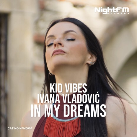 In My Dreams ft. Ivana Vladovic | Boomplay Music