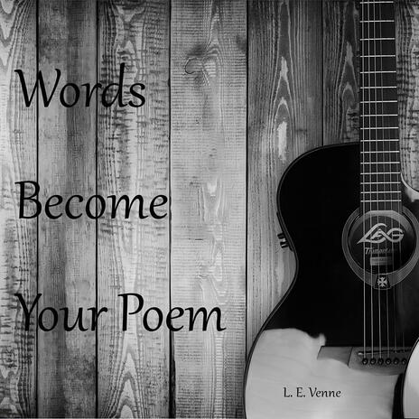 Words Become Your Poem | Boomplay Music