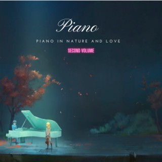 Piano in Nature and Love (Ed. Second)