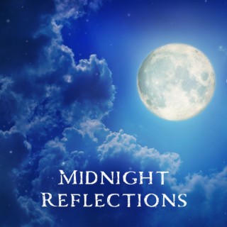 Midnight Reflections: Silent Mind, Body, Mind & Soul
