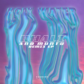 Holy Water (Remix EP)