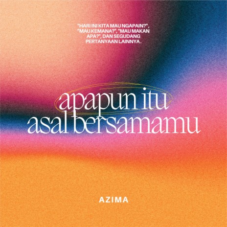 Apapun Itu Asal Bersamamu | Boomplay Music