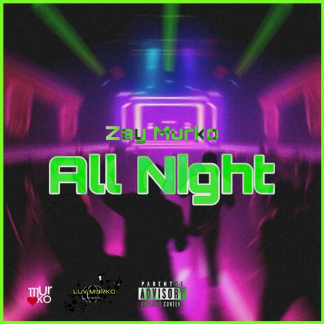 All Night | Boomplay Music