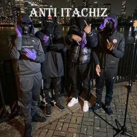 Anti ITACHIz ft. dopezin, export & Turkish | Boomplay Music