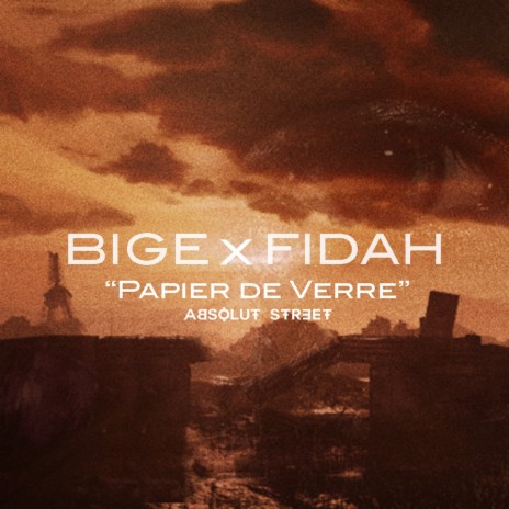 Bige x Fidah - Papier de verre | Boomplay Music