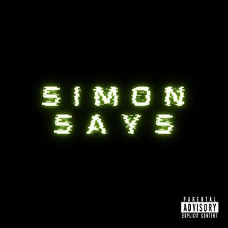 SIMON SAYS