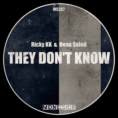 They Don't Know (Edit) ft. Beau Soleil | Boomplay Music