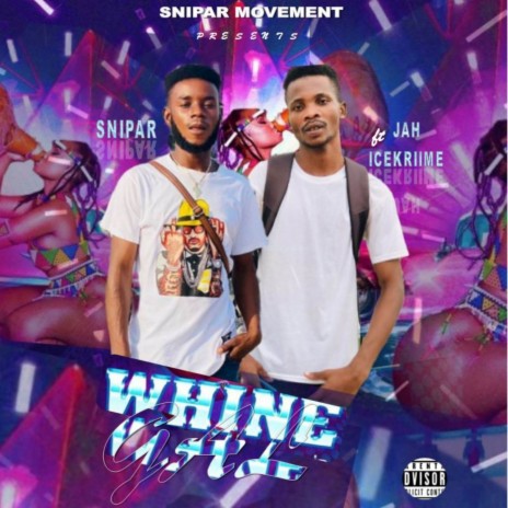 Whine Gal ft. Jah Icekriime | Boomplay Music