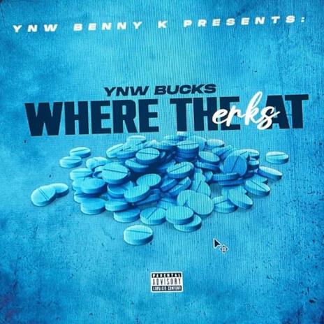 Where The Erks At | Boomplay Music