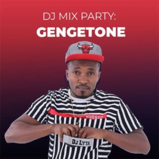 DJ Mix Party: Gengetone