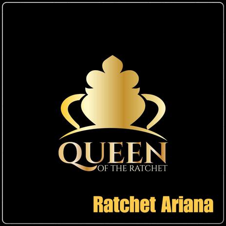 Ratchet Ariana ft. Ria Mary | Boomplay Music