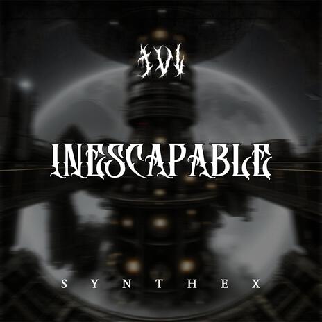 Inescapable ft. Synthex Records | Boomplay Music