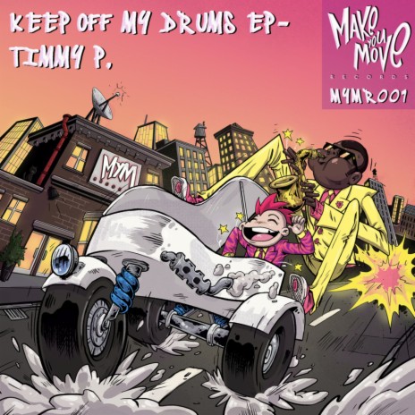 Keep Off My Drums (Original Mix - Edit)