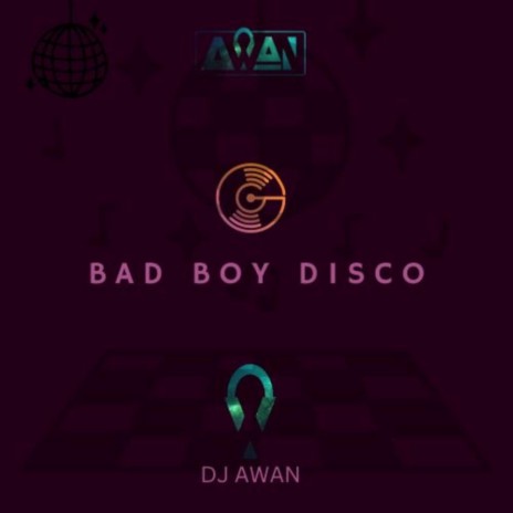 Bad Boy Disco | Boomplay Music