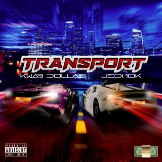 Transport ft. Jodi.10k lyrics | Boomplay Music