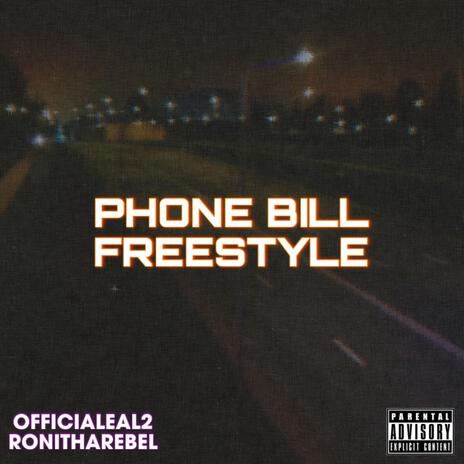 Phone Bill (Freestyle) ft. RoniThaRebel