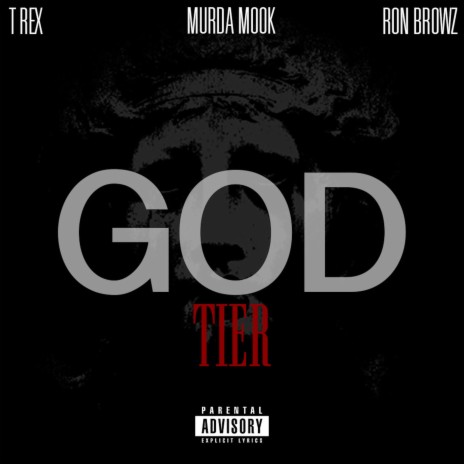 God Tier ft. Ron Browz & Murda Mook | Boomplay Music