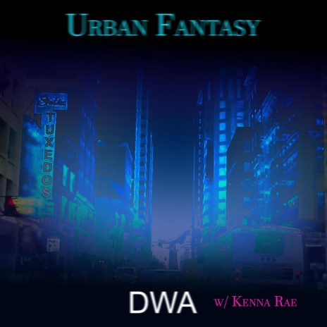 Urban Fantasy ft. Kenna-Rae