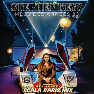 Les Mecs Des Années Vingt (t'as capté) [Scala Paris Mix - Extra Muscle Play 12]