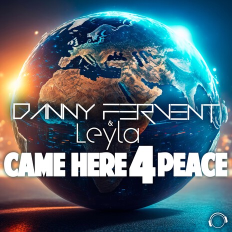 Came Here 4 Peace ft. Leyla | Boomplay Music