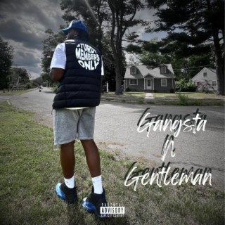 Gangsta N Gentleman lyrics | Boomplay Music