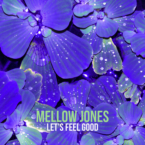 Let's Feel Good | Boomplay Music