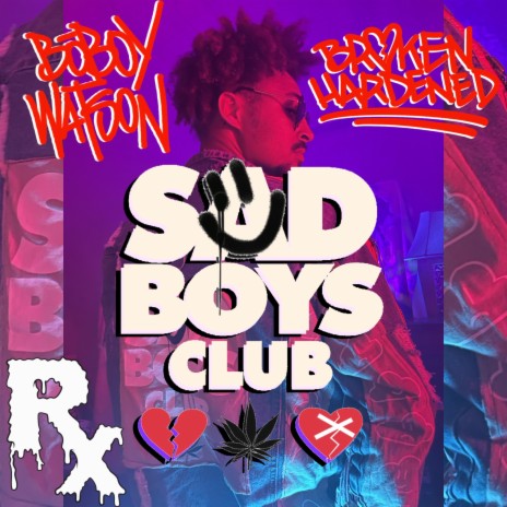 SAD BOYS CLUB (Broken Hardened) | Boomplay Music