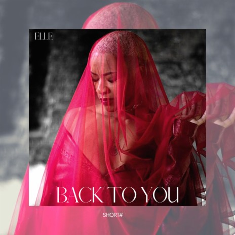 Short#1 - Back to You