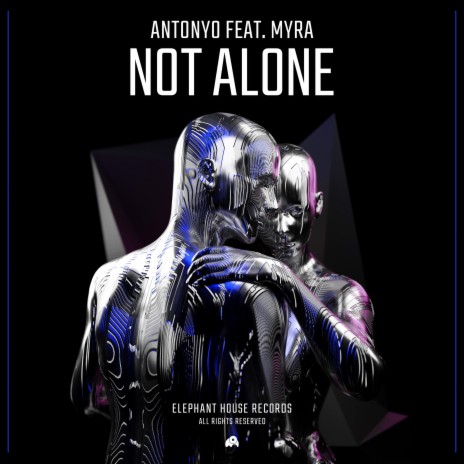 Not Alone (feat. MYRA) | Boomplay Music